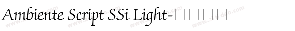 Ambiente Script SSi Light字体转换